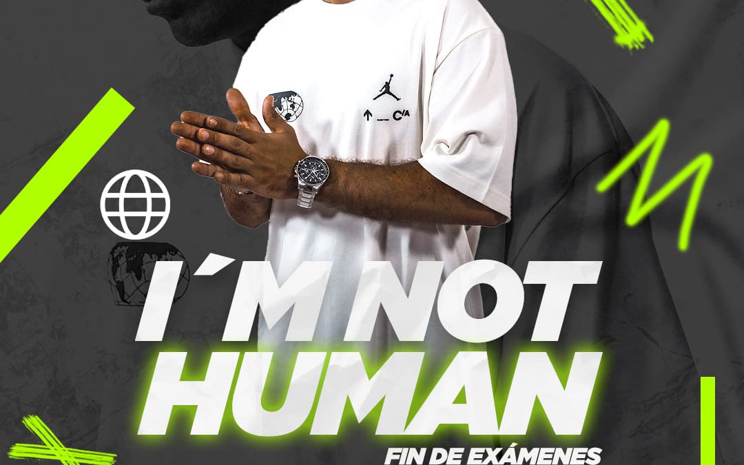 I´M NOT HUMAN