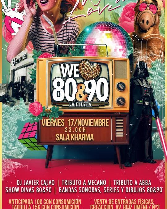 We Love 80&90 – La Fiesta