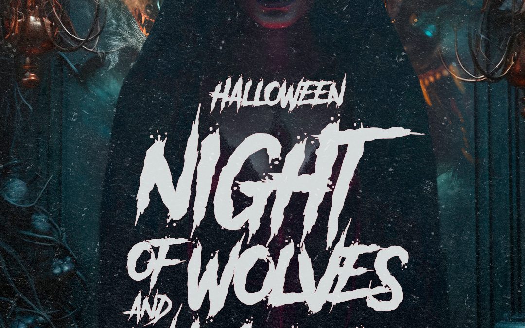 Halloween – Night of Wolves and Vampires