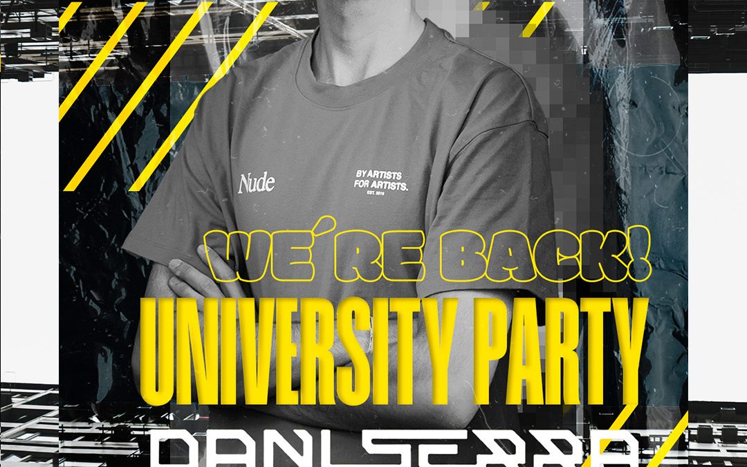 We’re Back University Party x Dani Serra