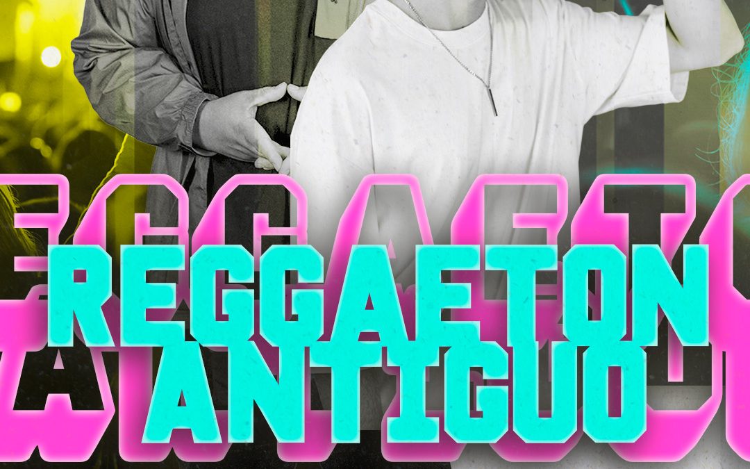 Reggaeton Antiguo x Sala Kharma