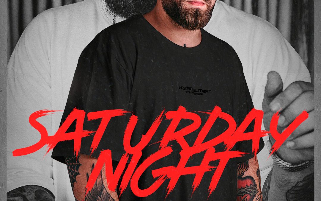 Saturday Night x Mike Martín x Kharma